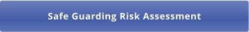 Safe Guarding Risk Assessment