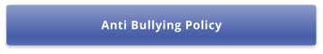 Anti Bullying Policy